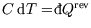$C {\rm d}T= {}\raise0.44ex\hbox{\bf\symbol{'040}}\llap{d}Q^{\rm rev}$