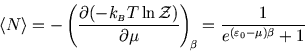\begin{displaymath}
\left\langle N \right\rangle =-\left({\partial(-k_{\scriptsc...
...\!\scriptstyle \beta}=
{1\over e^{(\varepsilon_0-\mu)\beta}+1}
\end{displaymath}