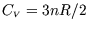 $C_{\scriptscriptstyle V}=3nR/2$